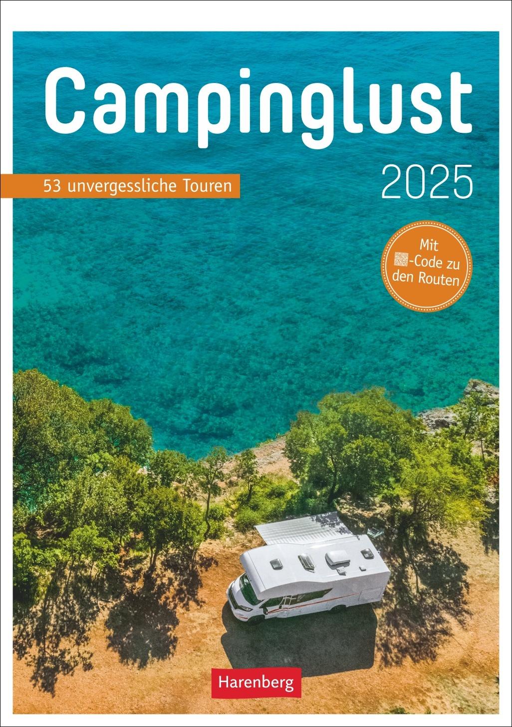 Campinglust Wochen-Kulturkalender 2025 - 53 unvergessliche Touren