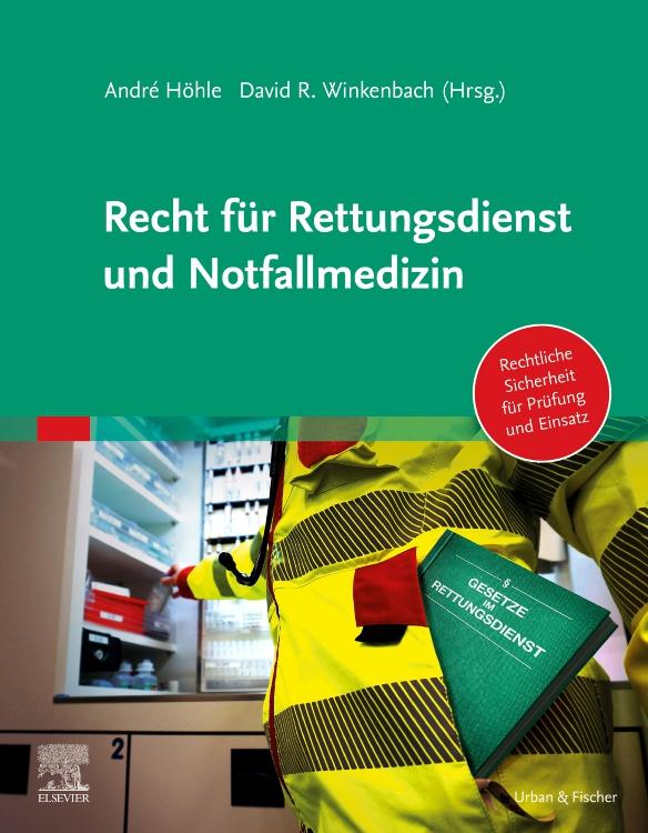 Recht für Rettungsdienst und Notfallmedizin