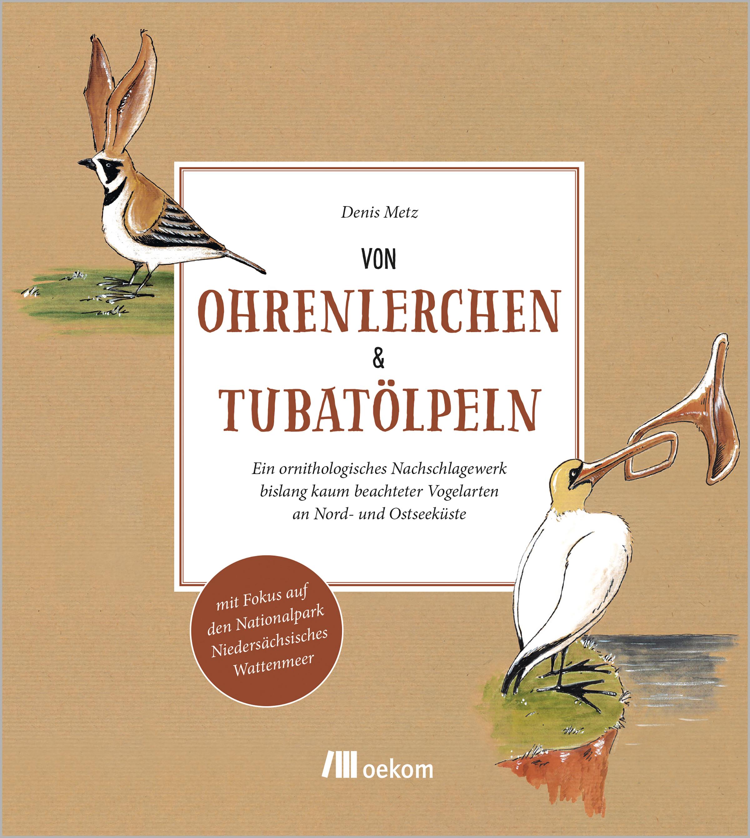 Von Ohrenlerchen und Tubatölpeln