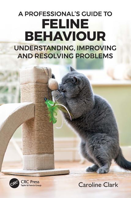 A Professional's Guide to Feline Behaviour