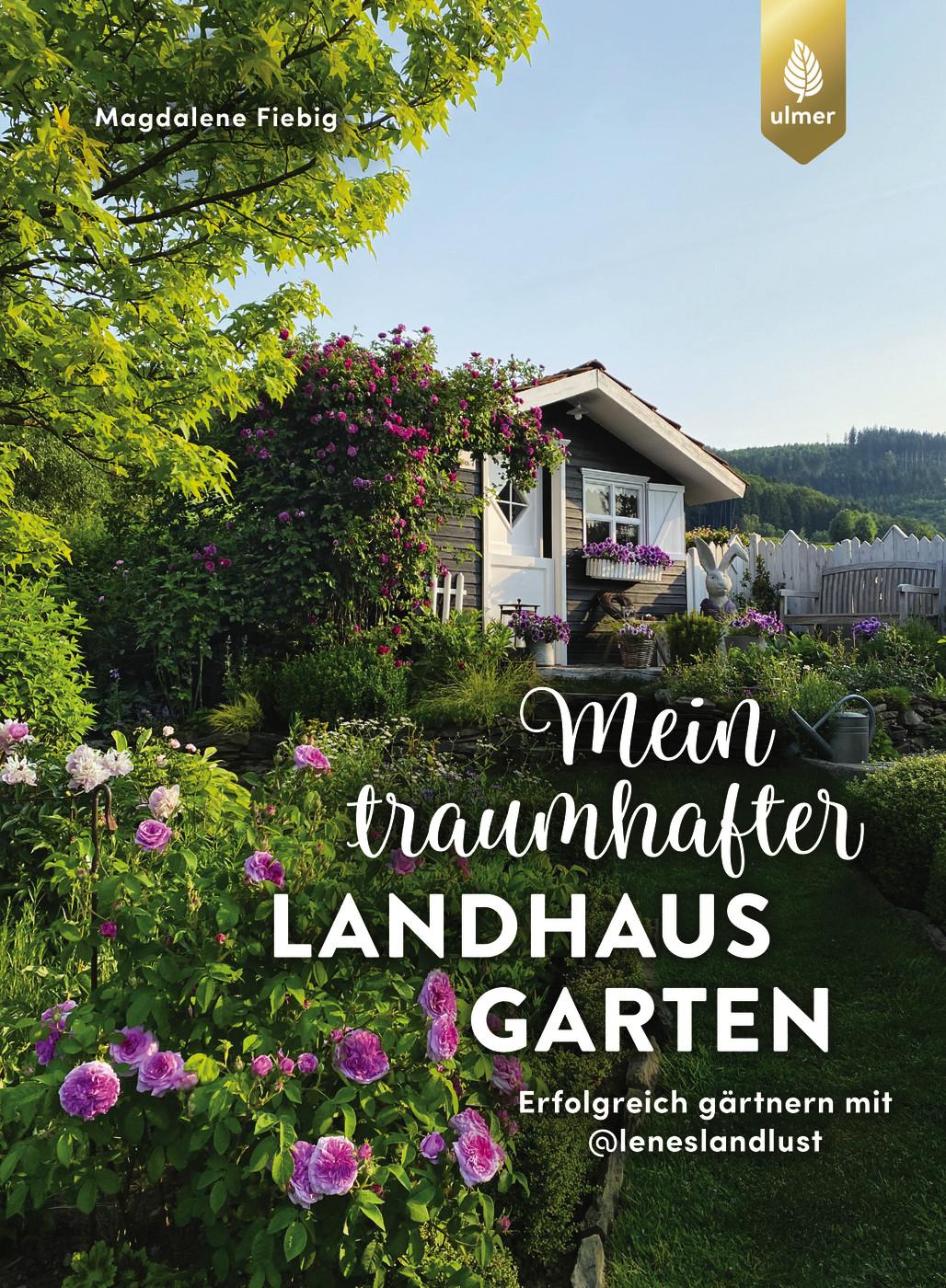 Mein traumhafter Landhausgarten