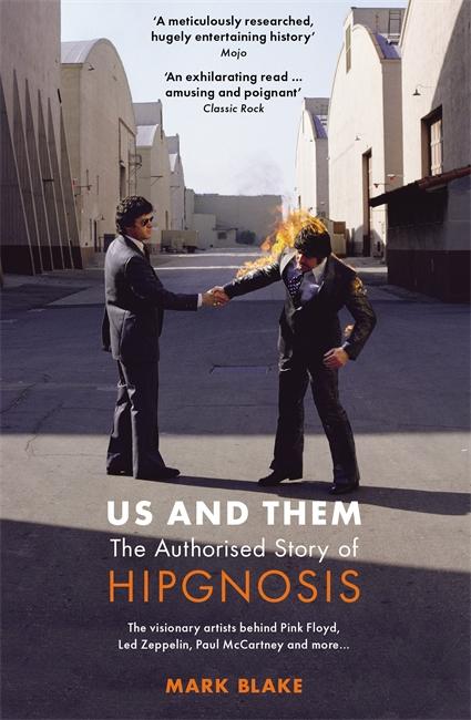 Us and Them: The Authorised Story of Hipgnosis