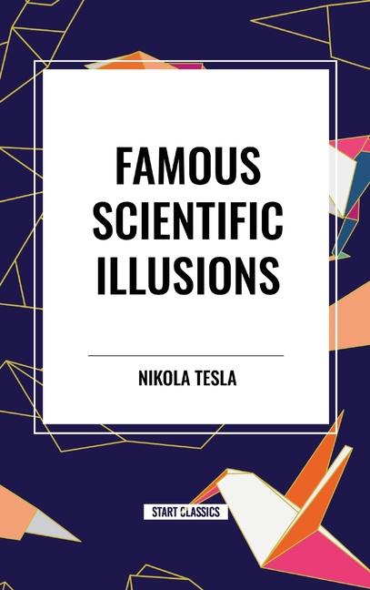 Famous Scientific Illusions