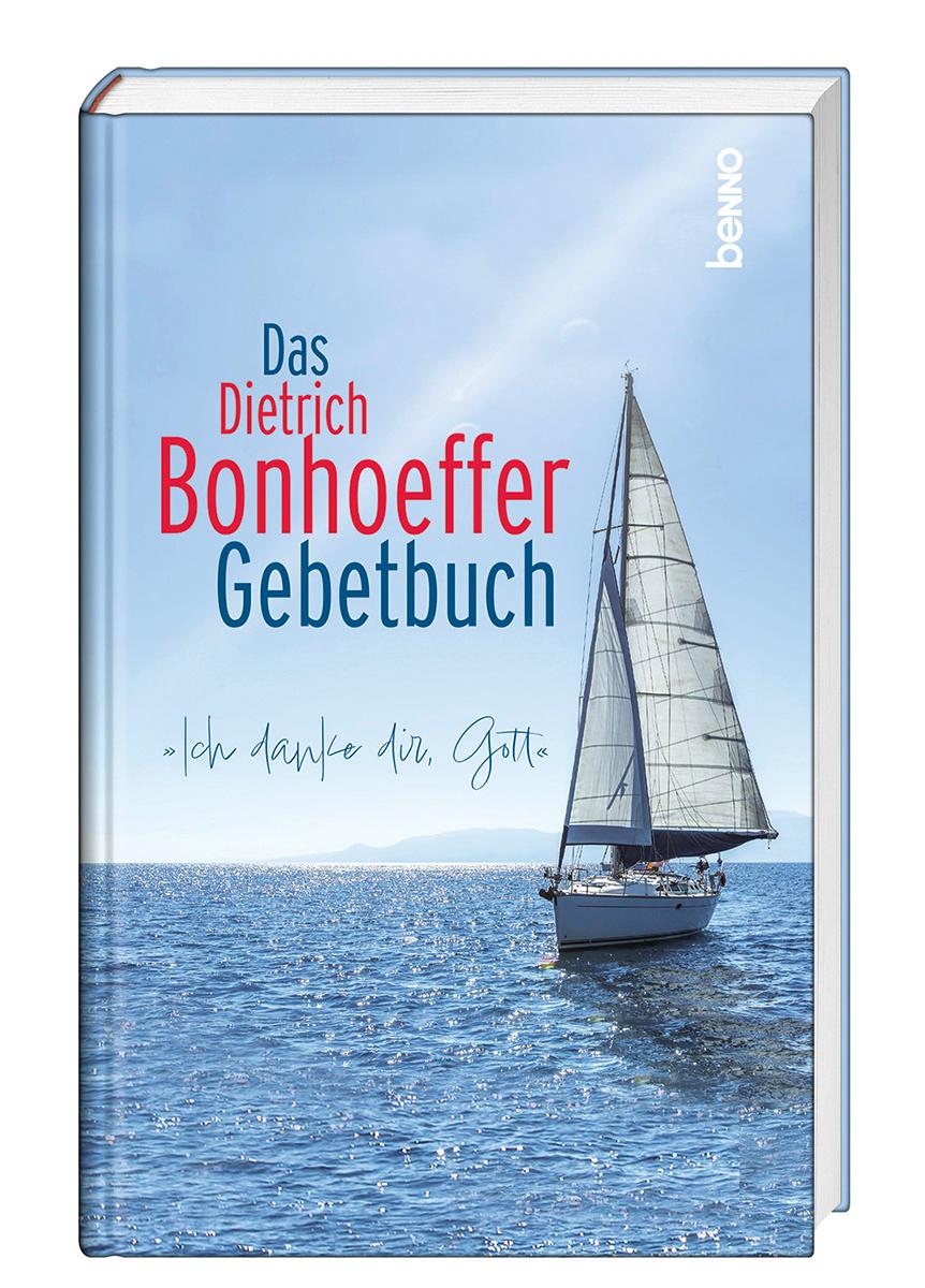 Das Dietrich-Bonhoeffer-Gebetbuch