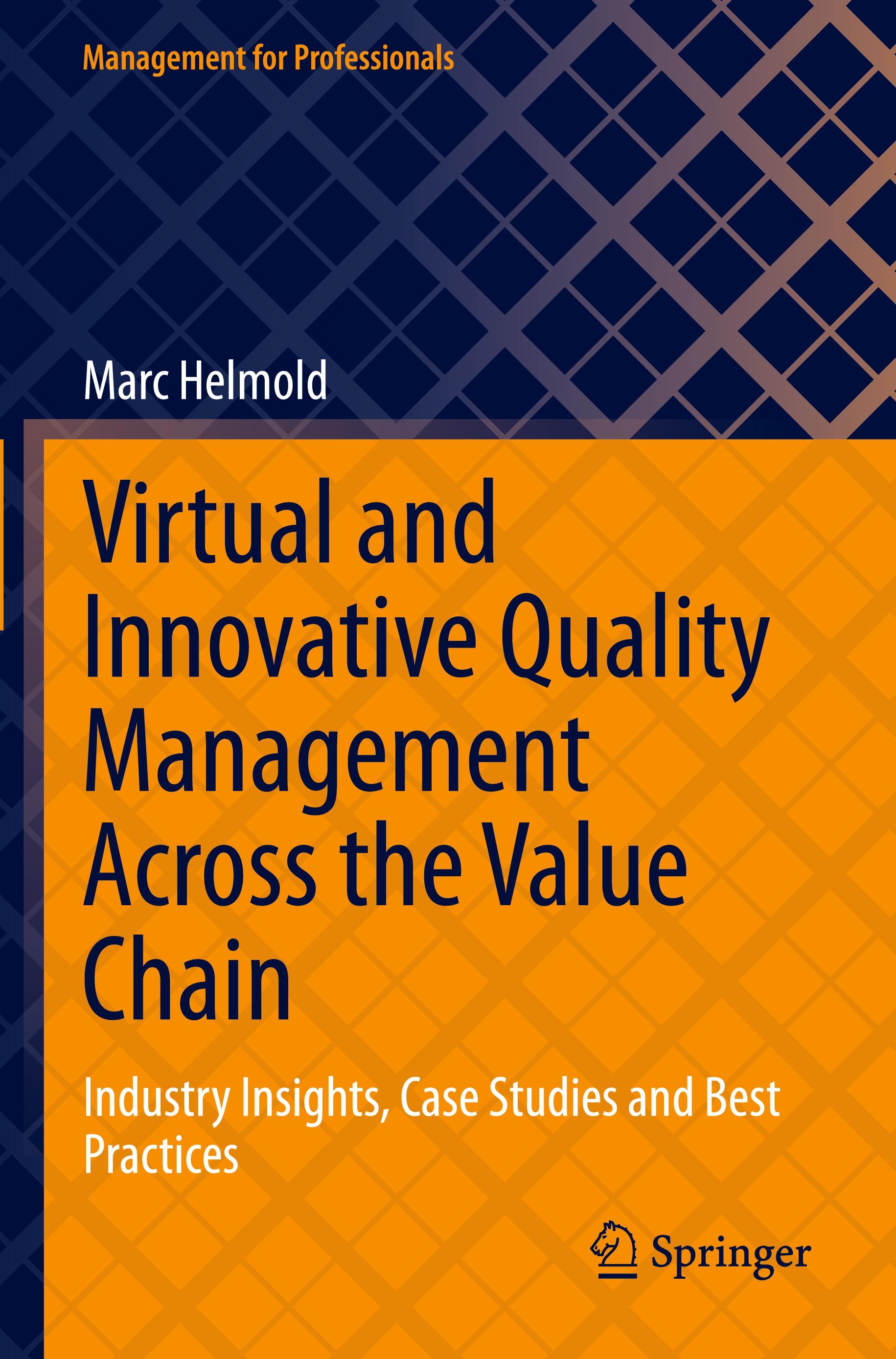 Virtual and Innovative Quality Management Across the Value Chain