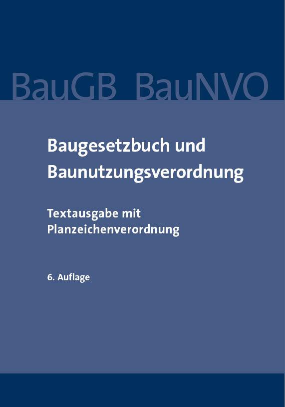 Baugesetzbuch und Baunutzungsverordnung