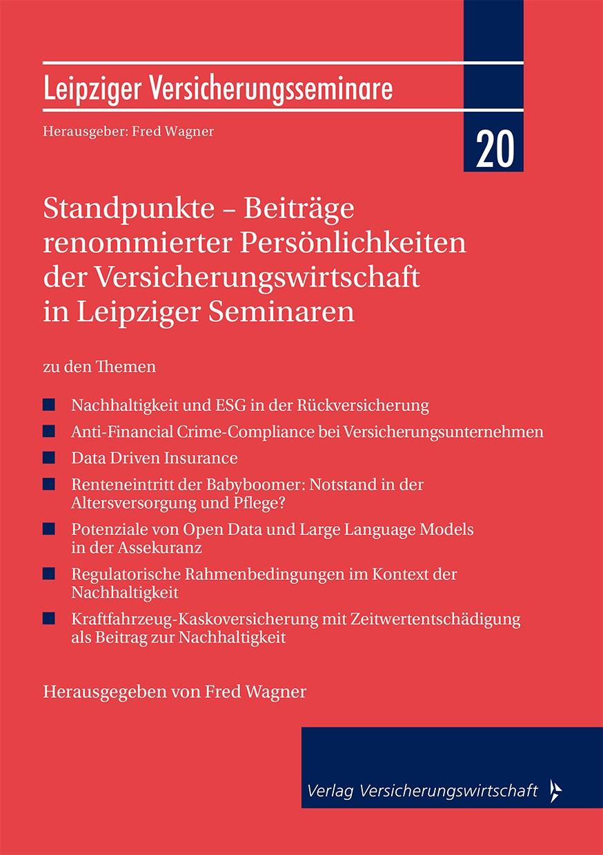 Standpunkte - Beiträge renommierter Persönlichkeiten der Versicherungswirtschaft in Leipziger Seminaren