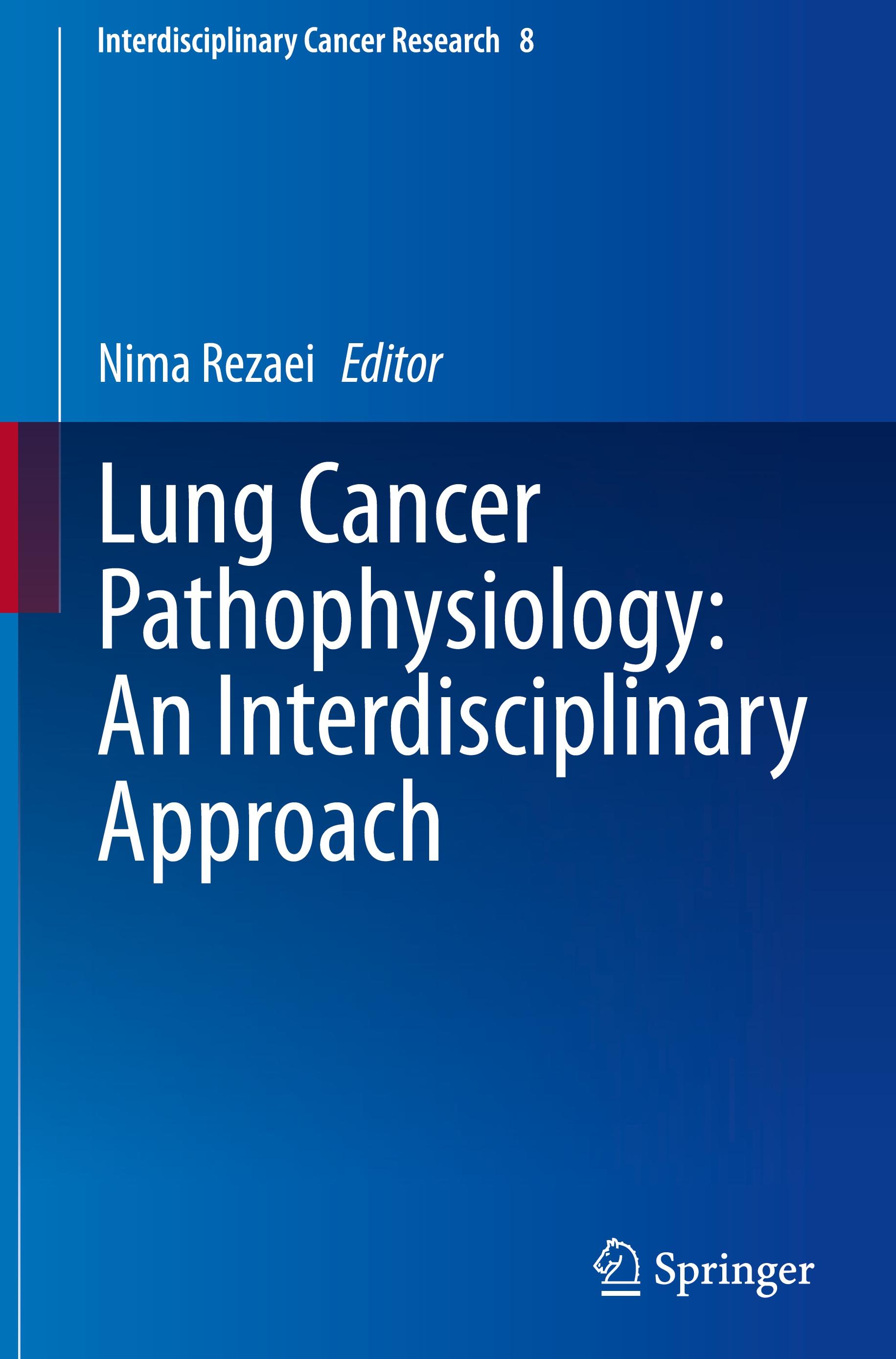 Lung Cancer Pathophysiology: An Interdisciplinary Approach