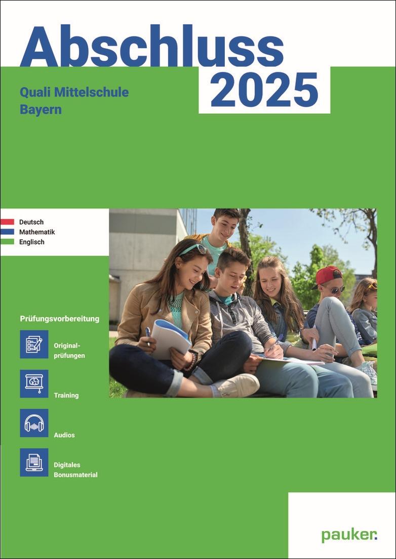 Abschluss 2025 - Quali 9 Mittelschule Bayern - Aufgabenband - Original- und Musterprüfungen mit Trainingsteil für die Fächer Deutsch, Mathematik und Englisch