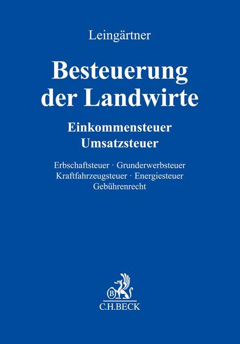 Besteuerung der Landwirte (mit Fortsetzungsnotierung). Inkl. 46. Ergänzungslieferung