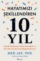 Hayatimizi Sekillendiren 10 Yil