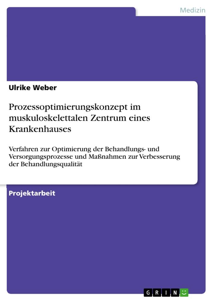 Prozessoptimierungskonzept im muskuloskelettalen Zentrum eines Krankenhauses