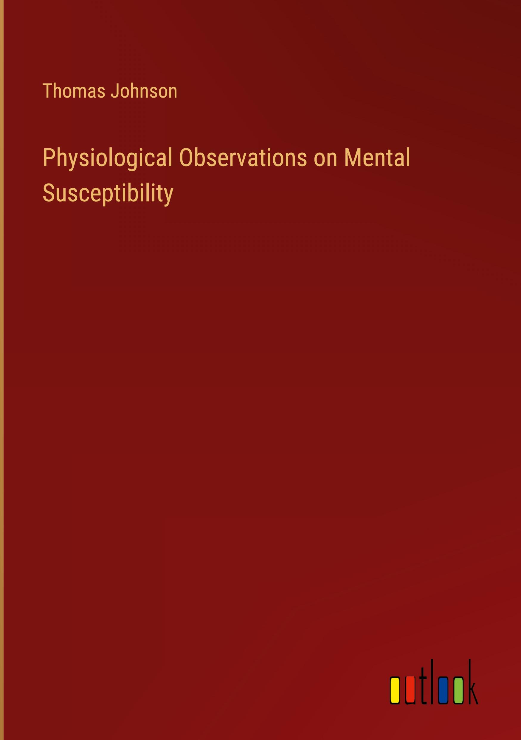 Physiological Observations on Mental Susceptibility