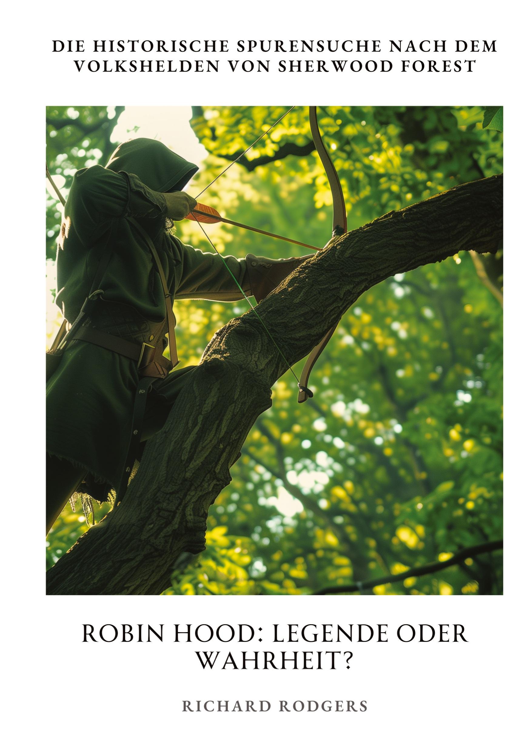 Robin Hood:  Legende oder Wahrheit?