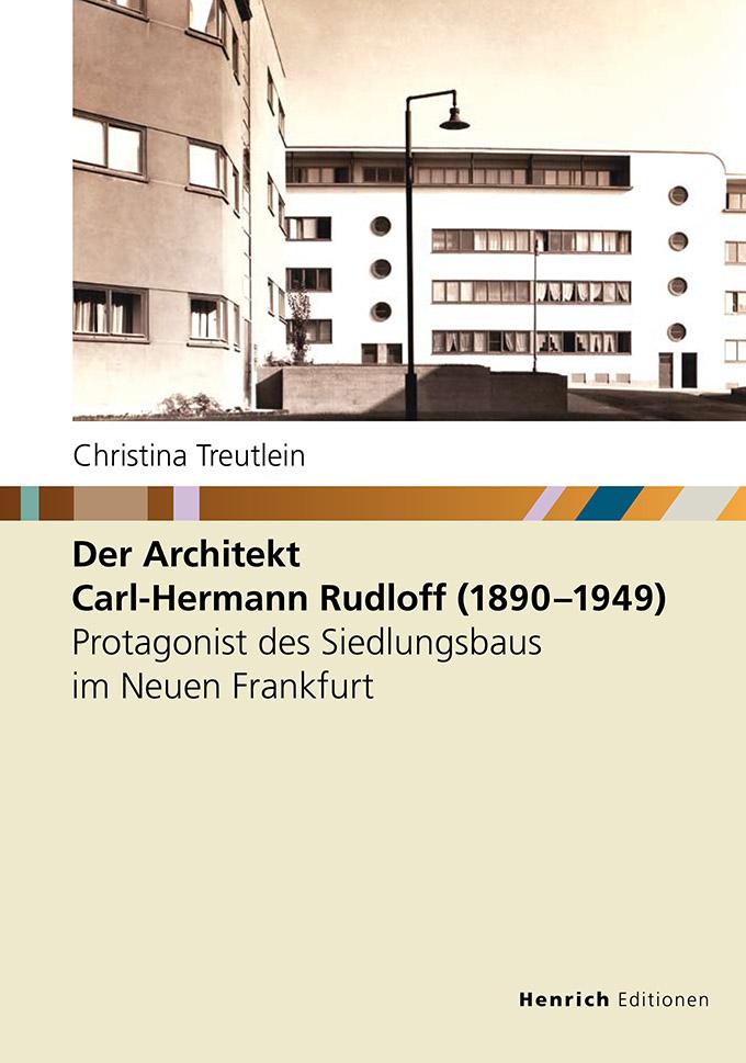 Der Architekt Carl-Hermann Rudloff (1890 - 1949)