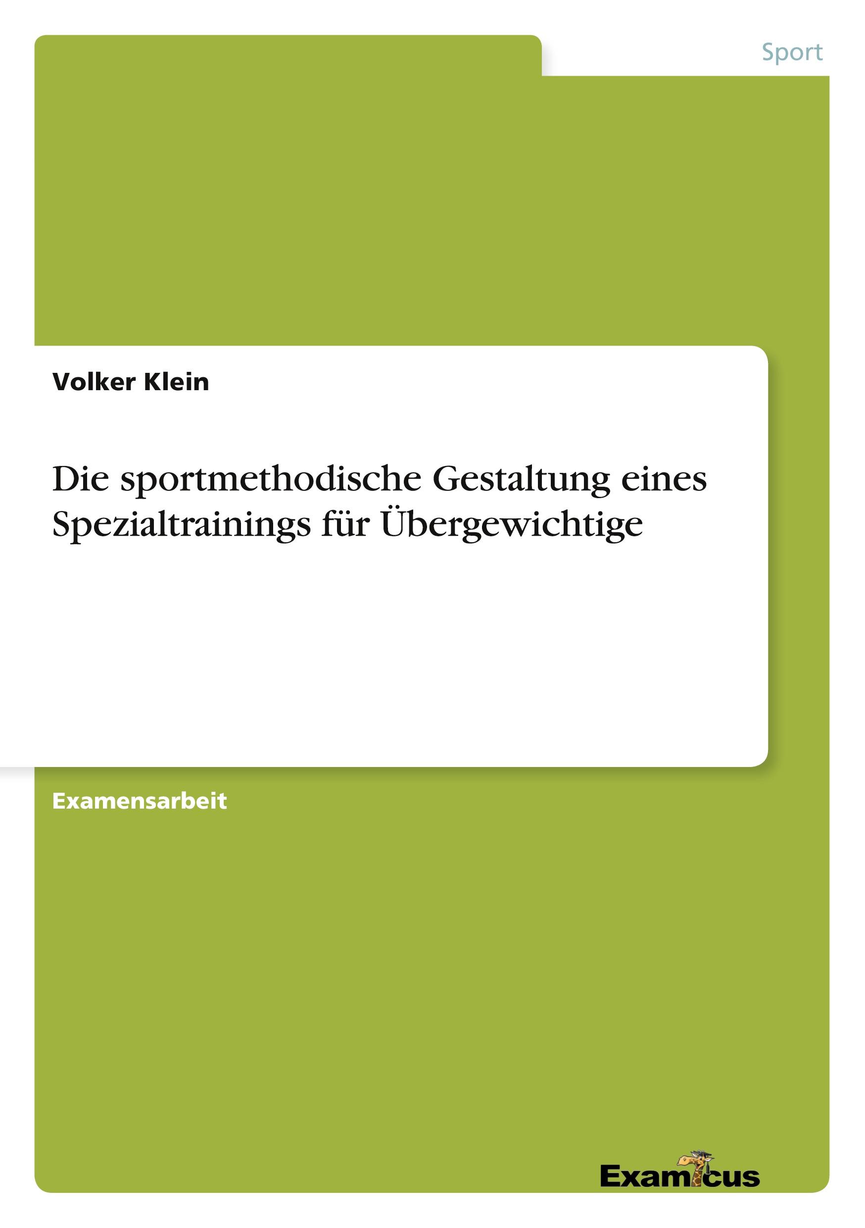 Die sportmethodische Gestaltung eines Spezialtrainings für Übergewichtige