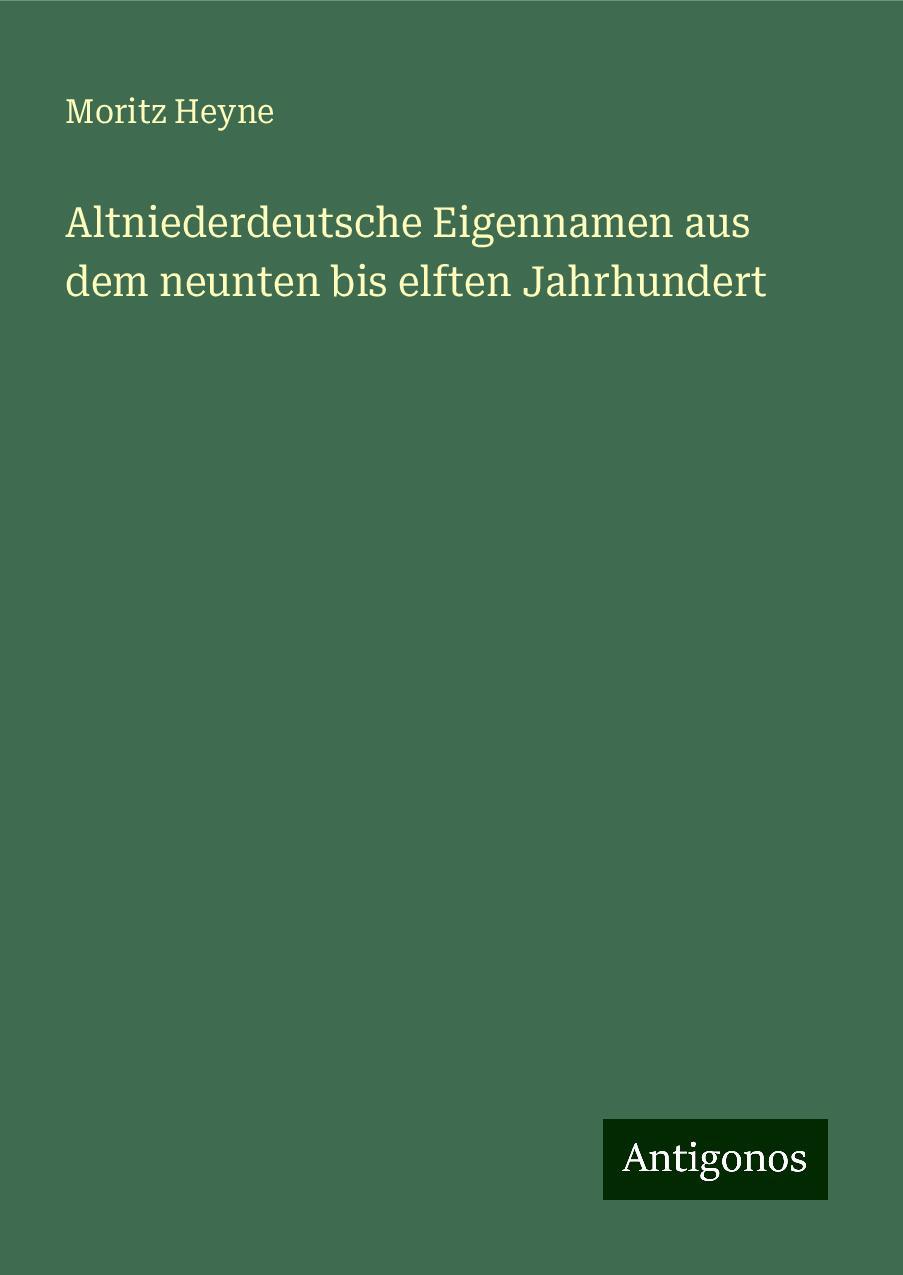 Altniederdeutsche Eigennamen aus dem neunten bis elften Jahrhundert