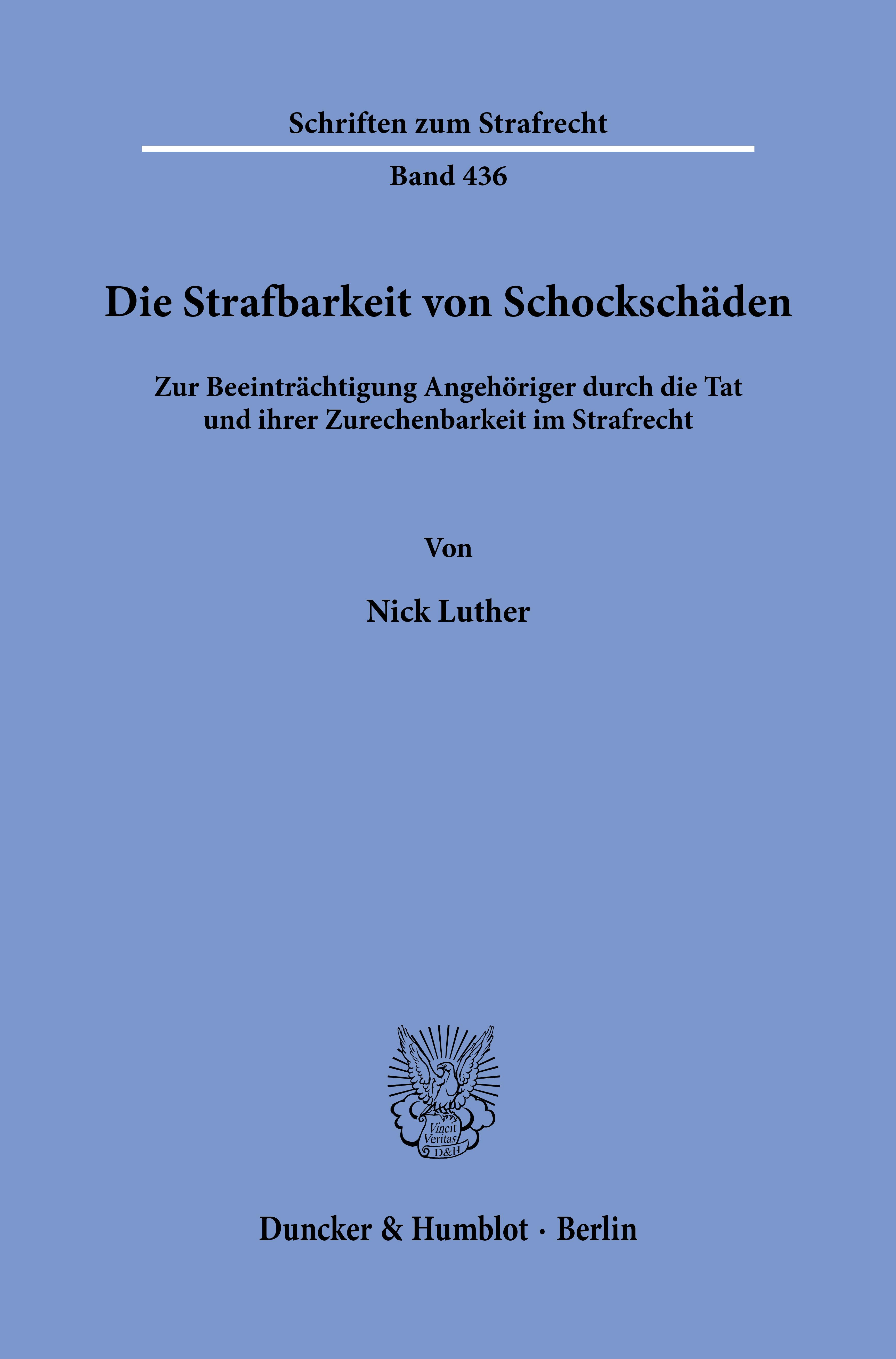 Die Strafbarkeit von Schockschäden