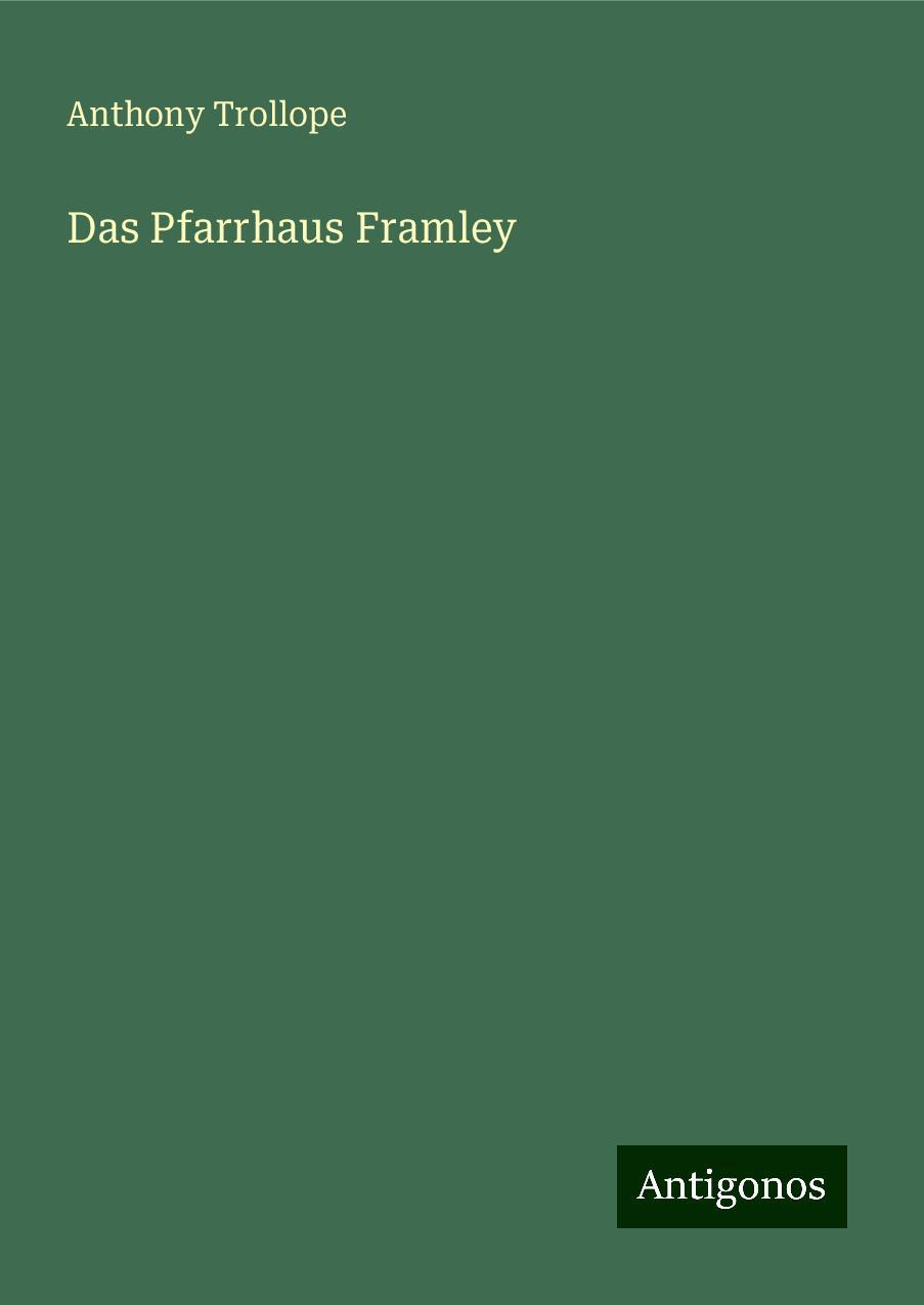 Das Pfarrhaus Framley