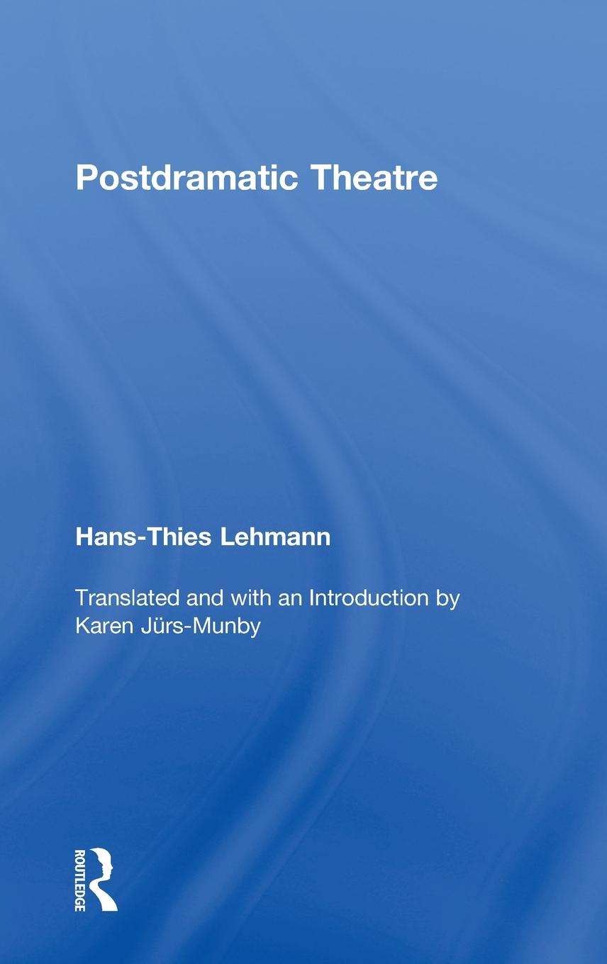 Postdramatic Theatre