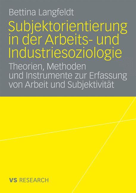 Subjektorientierung in der Arbeits- und Industriesoziologie