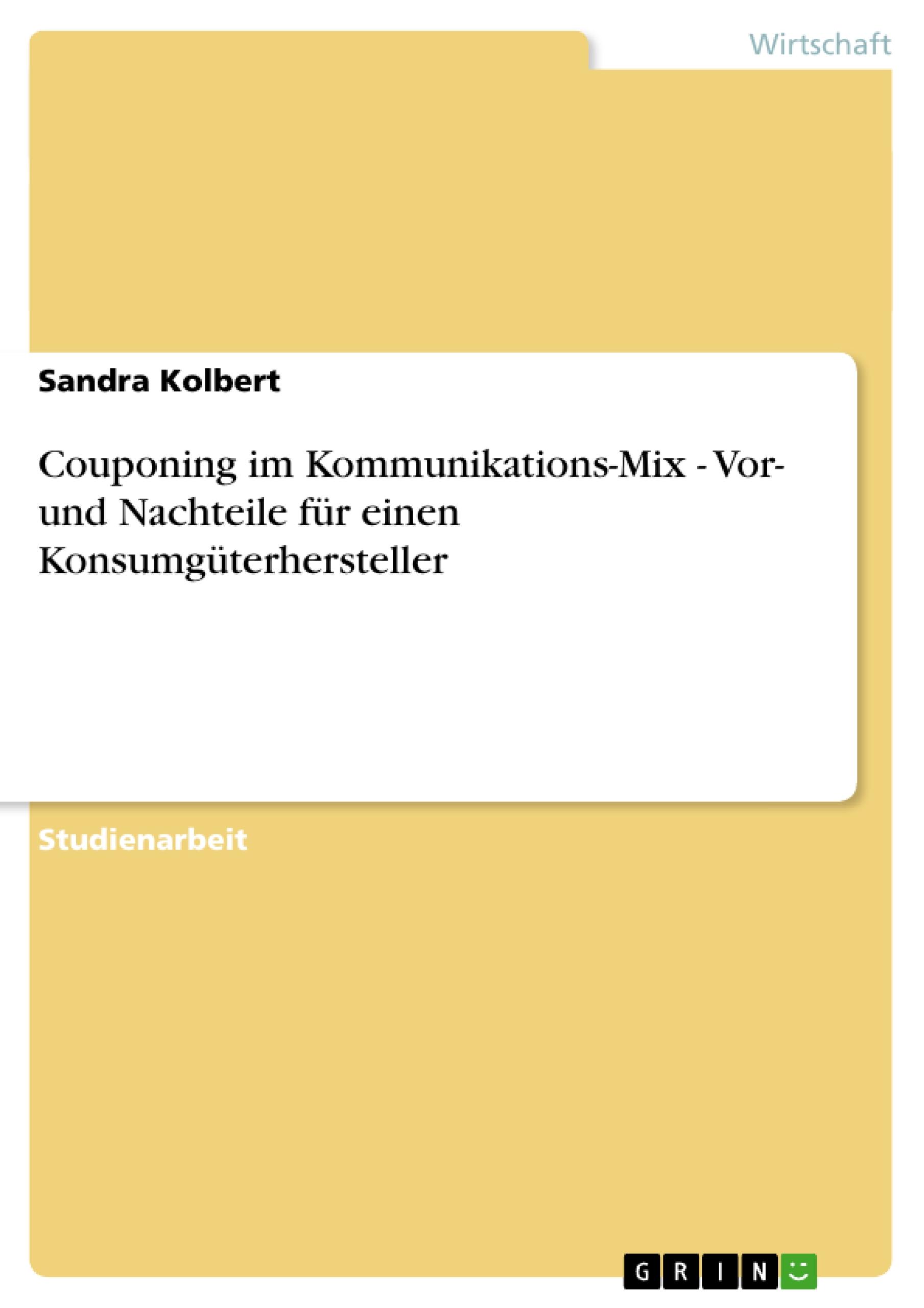 Couponing im Kommunikations-Mix - Vor- und Nachteile für einen Konsumgüterhersteller