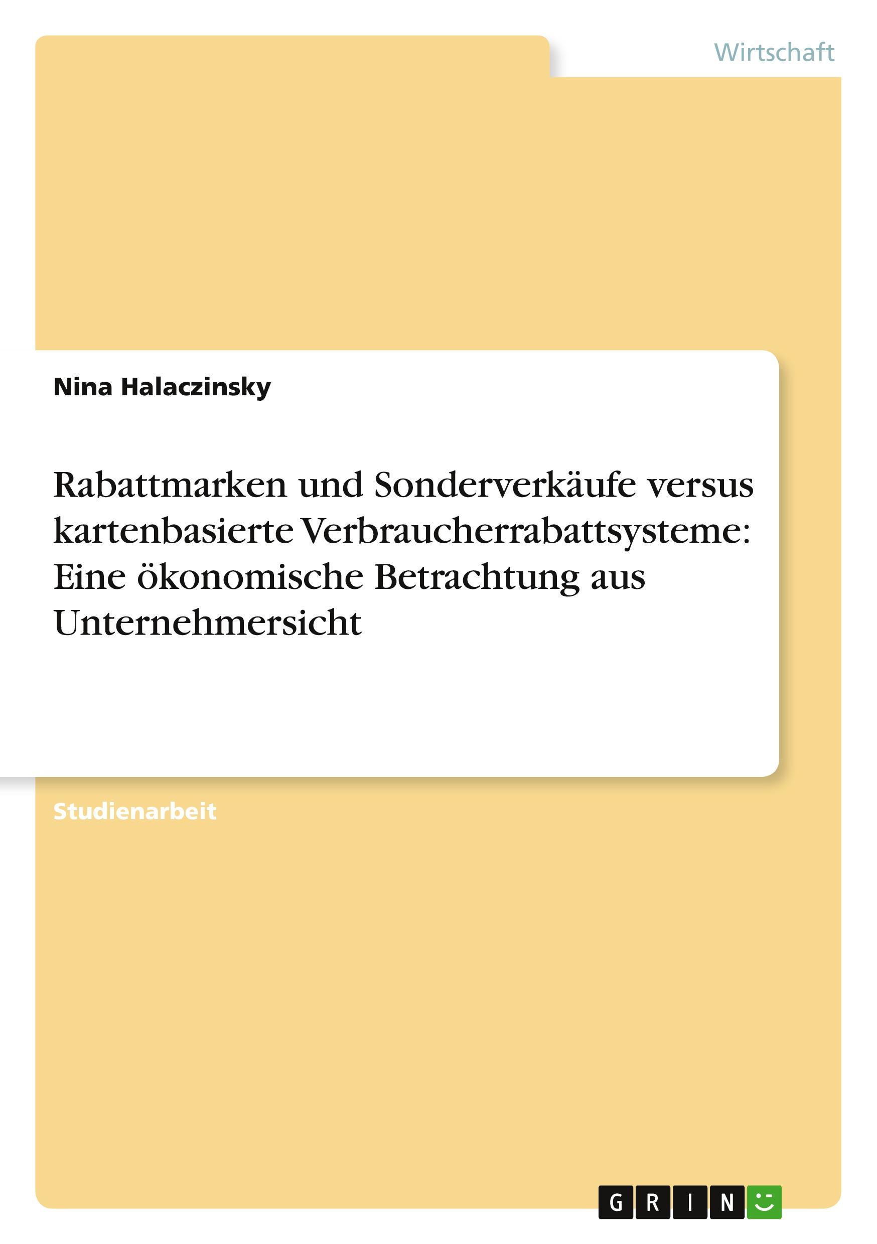 Rabattmarken und Sonderverkäufe versus kartenbasierte Verbraucherrabattsysteme: Eine ökonomische Betrachtung aus Unternehmersicht