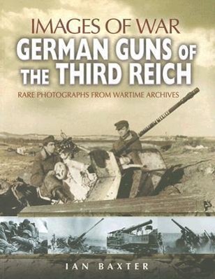 German Guns of the Third Reich