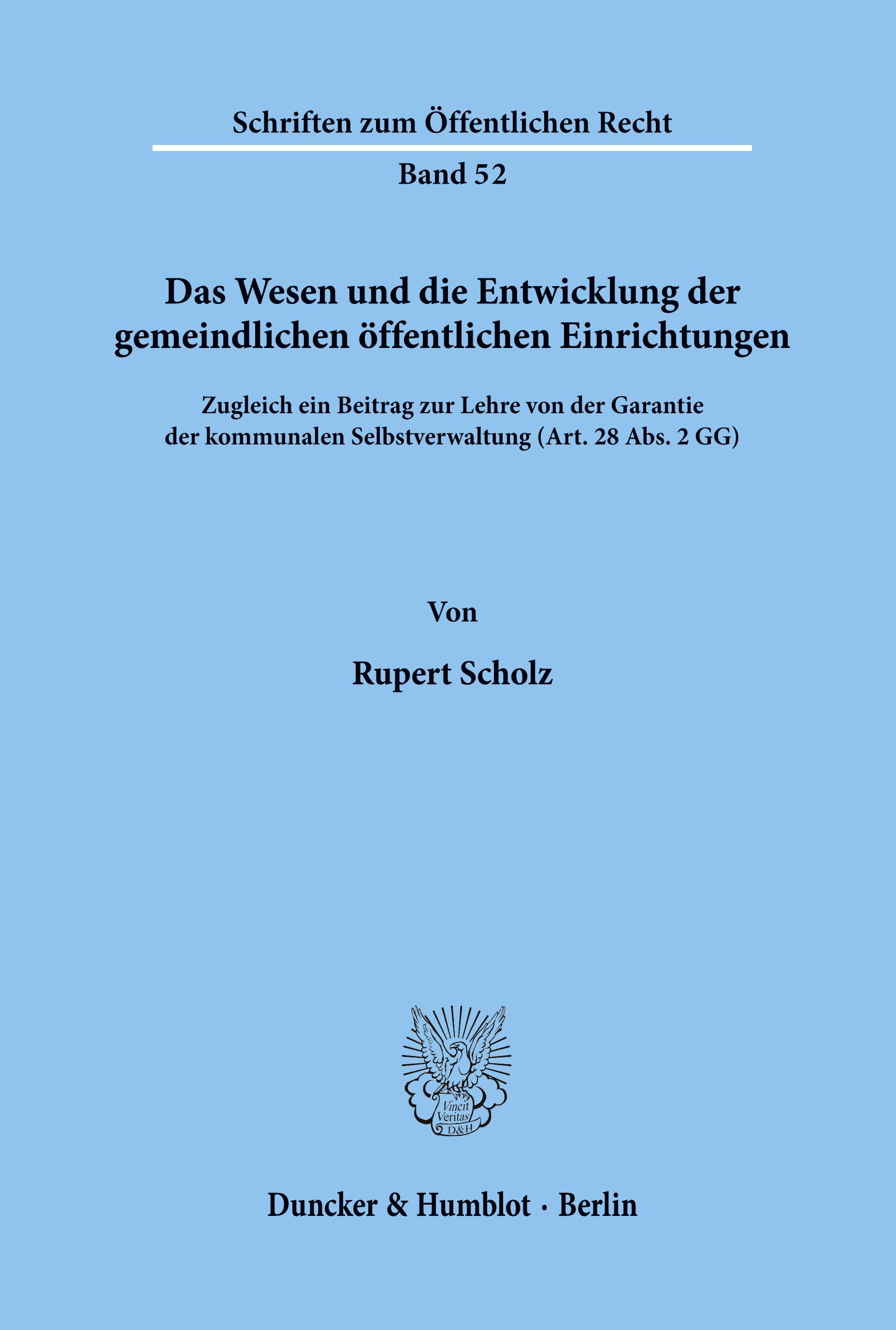 Das Wesen und die Entwicklung der gemeindlichen öffentlichen Einrichtungen.