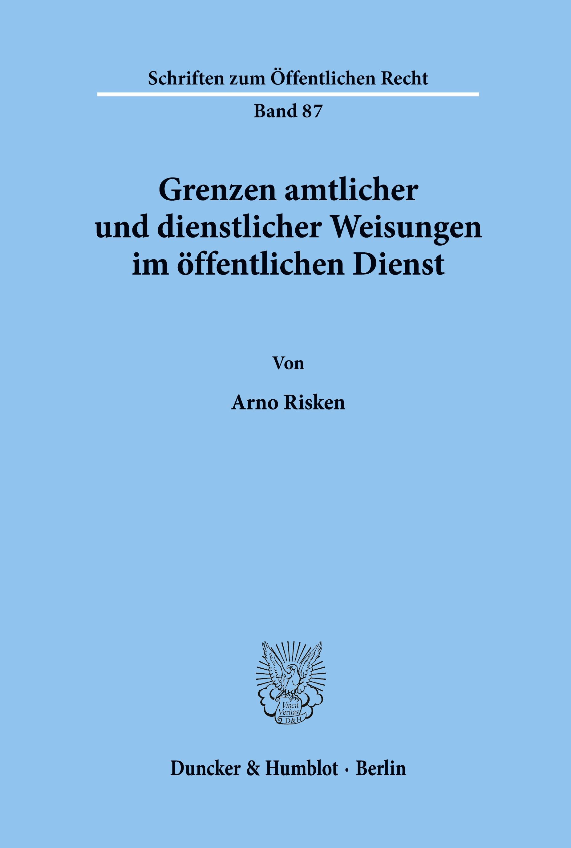 Grenzen amtlicher und dienstlicher Weisungen im öffentlichen Dienst.