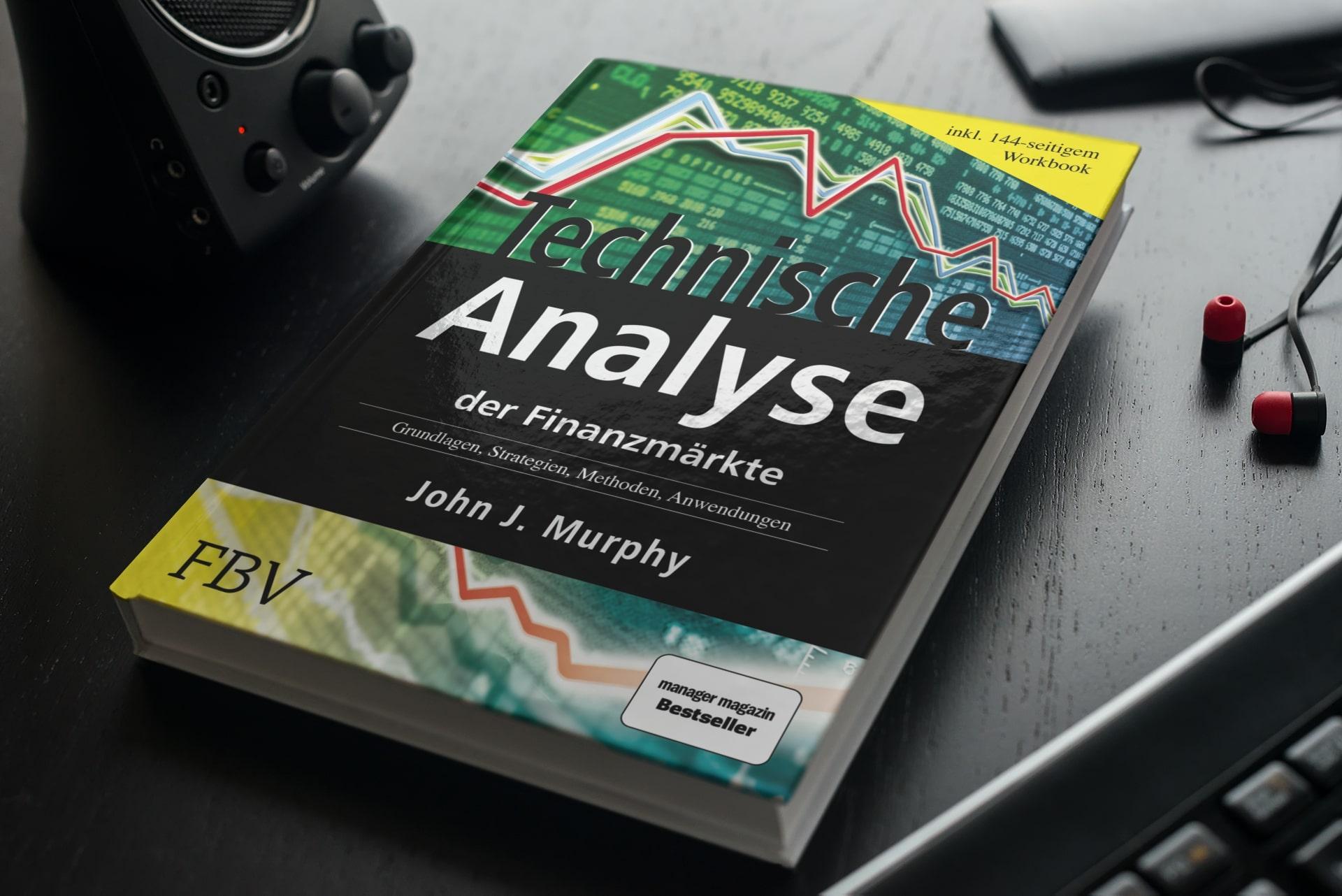 Technische Analyse der Finanzmärkte. Inkl. Workbook