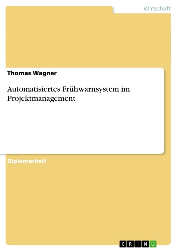 Automatisiertes Frühwarnsystem im Projektmanagement