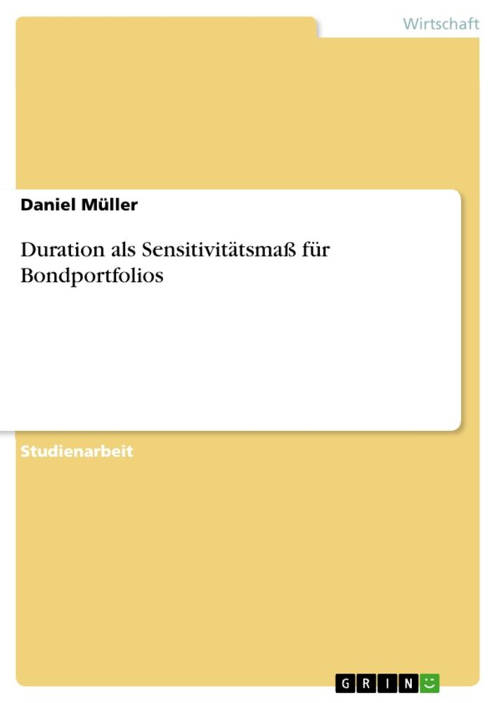 Duration als Sensitivitätsmaß für Bondportfolios