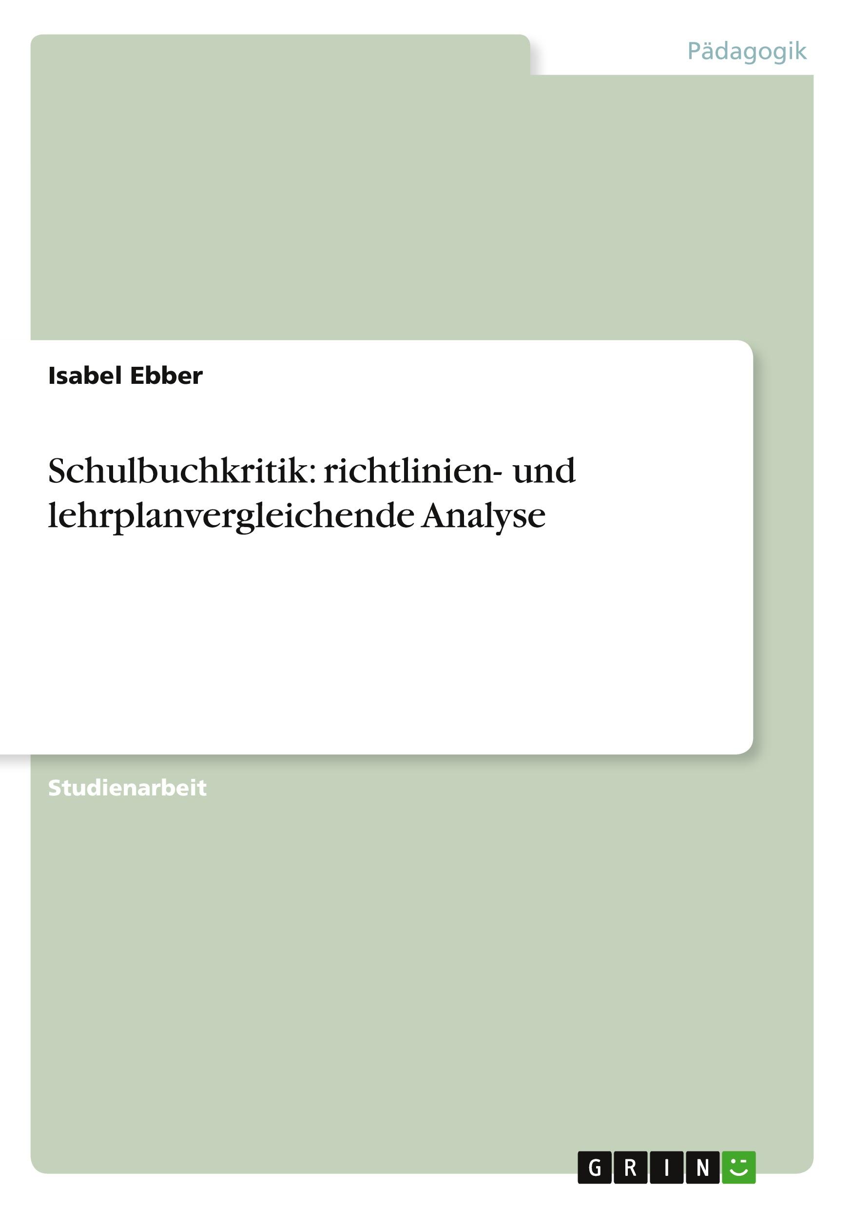 Schulbuchkritik: richtlinien- und lehrplanvergleichende Analyse