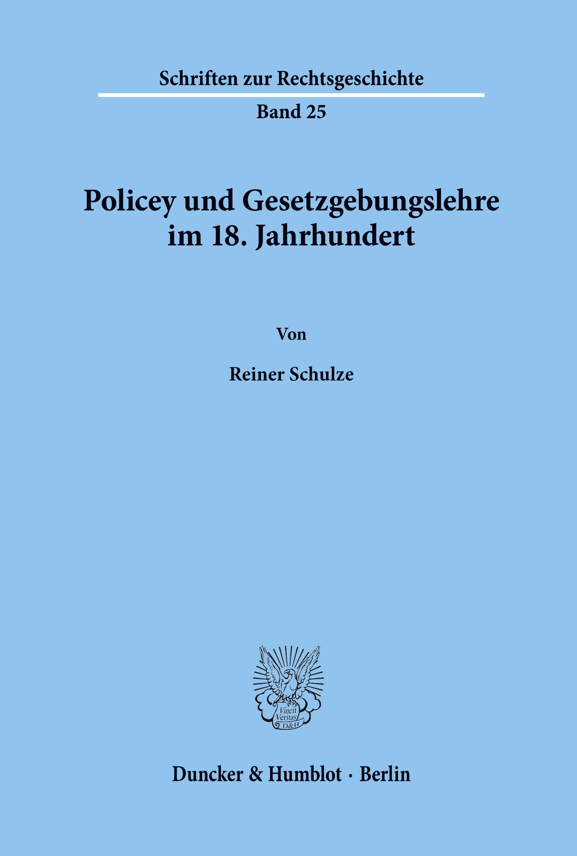 Policey und Gesetzgebungslehre im 18. Jahrhundert.