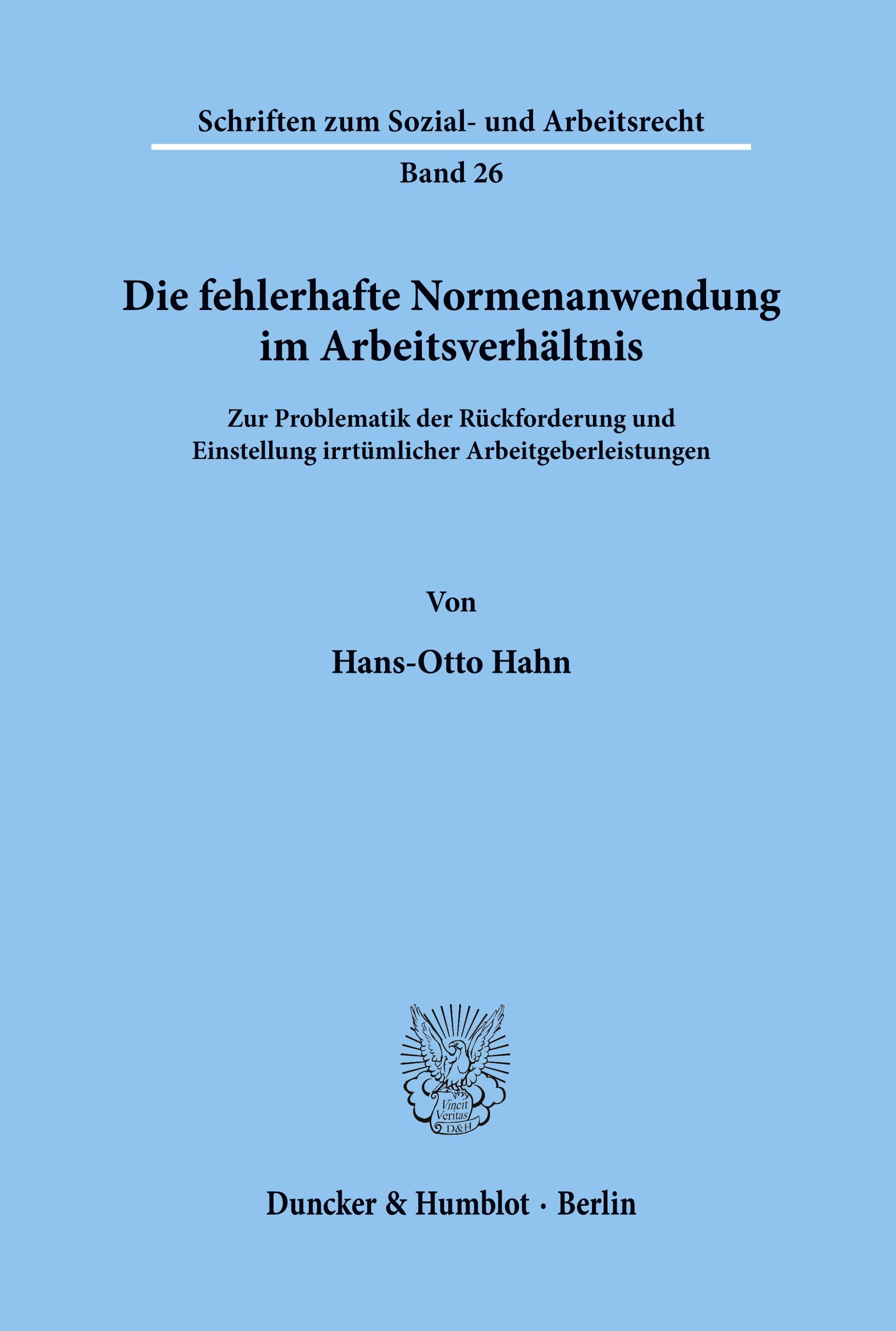 Die fehlerhafte Normenanwendung im Arbeitsverhältnis.