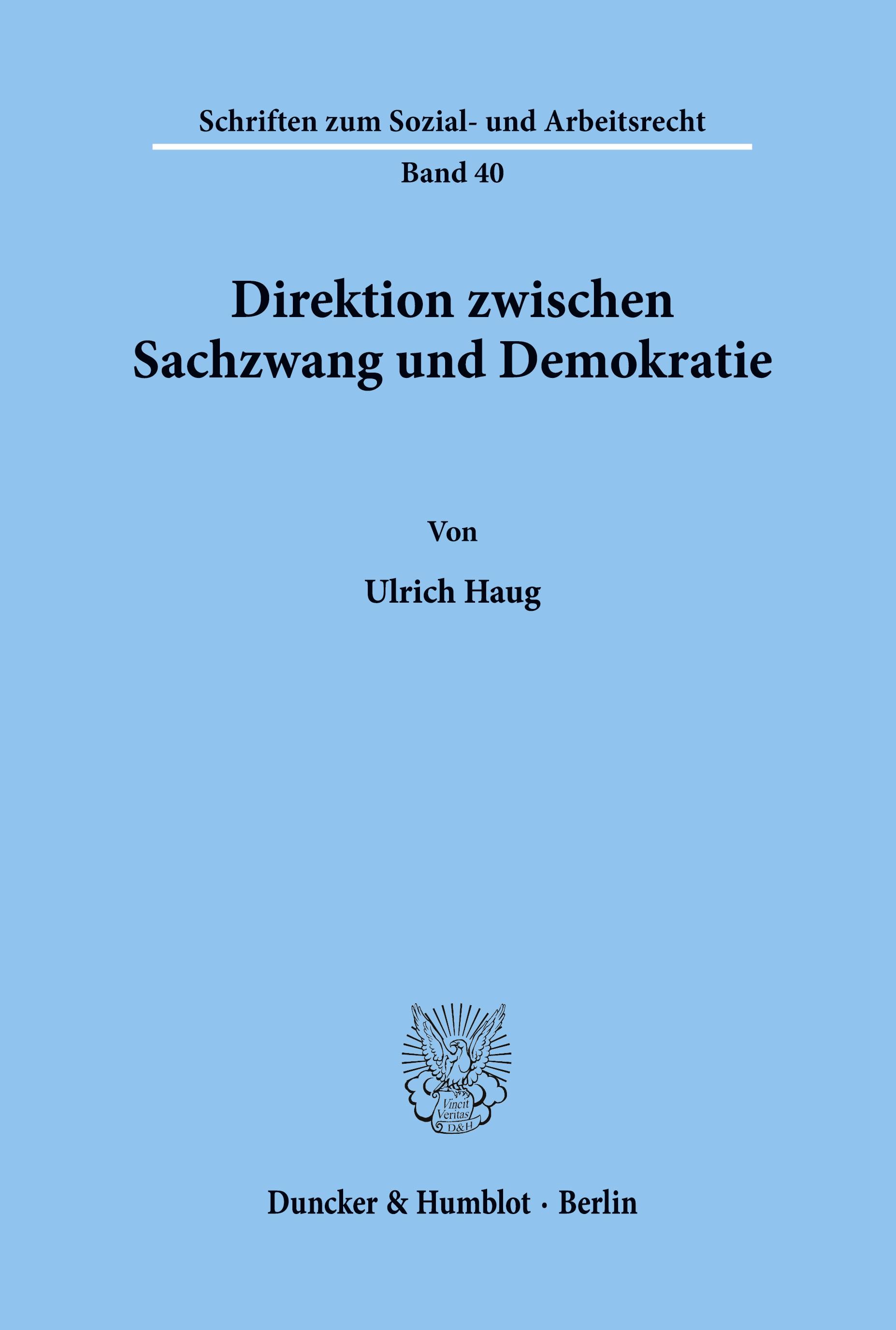 Direktion zwischen Sachzwang und Demokratie.