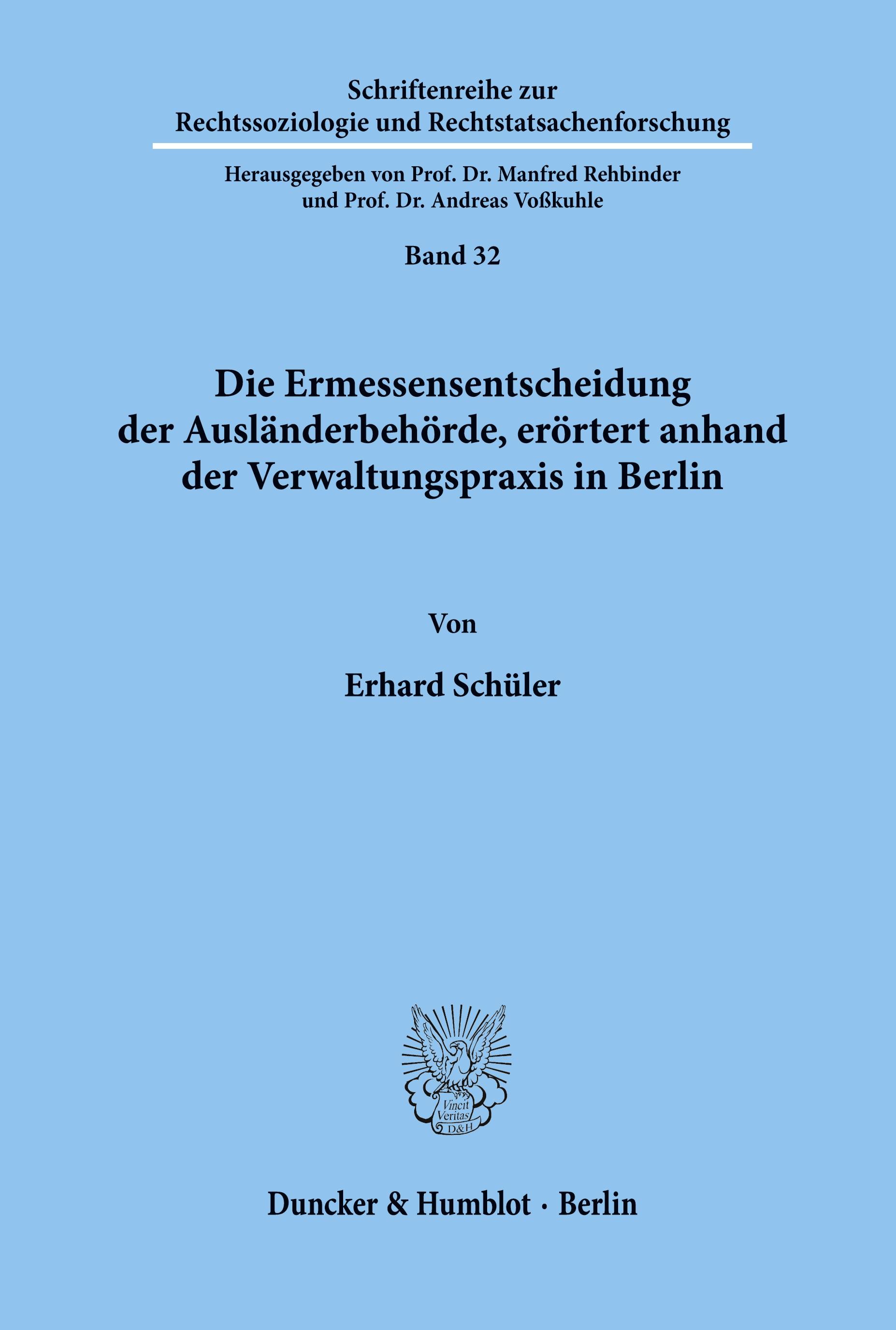 Die Ermessensentscheidung der Ausländerbehörde, erörtert anhand der Verwaltungspraxis in Berlin.