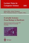 Evolvable Systems: From Biology to Hardware