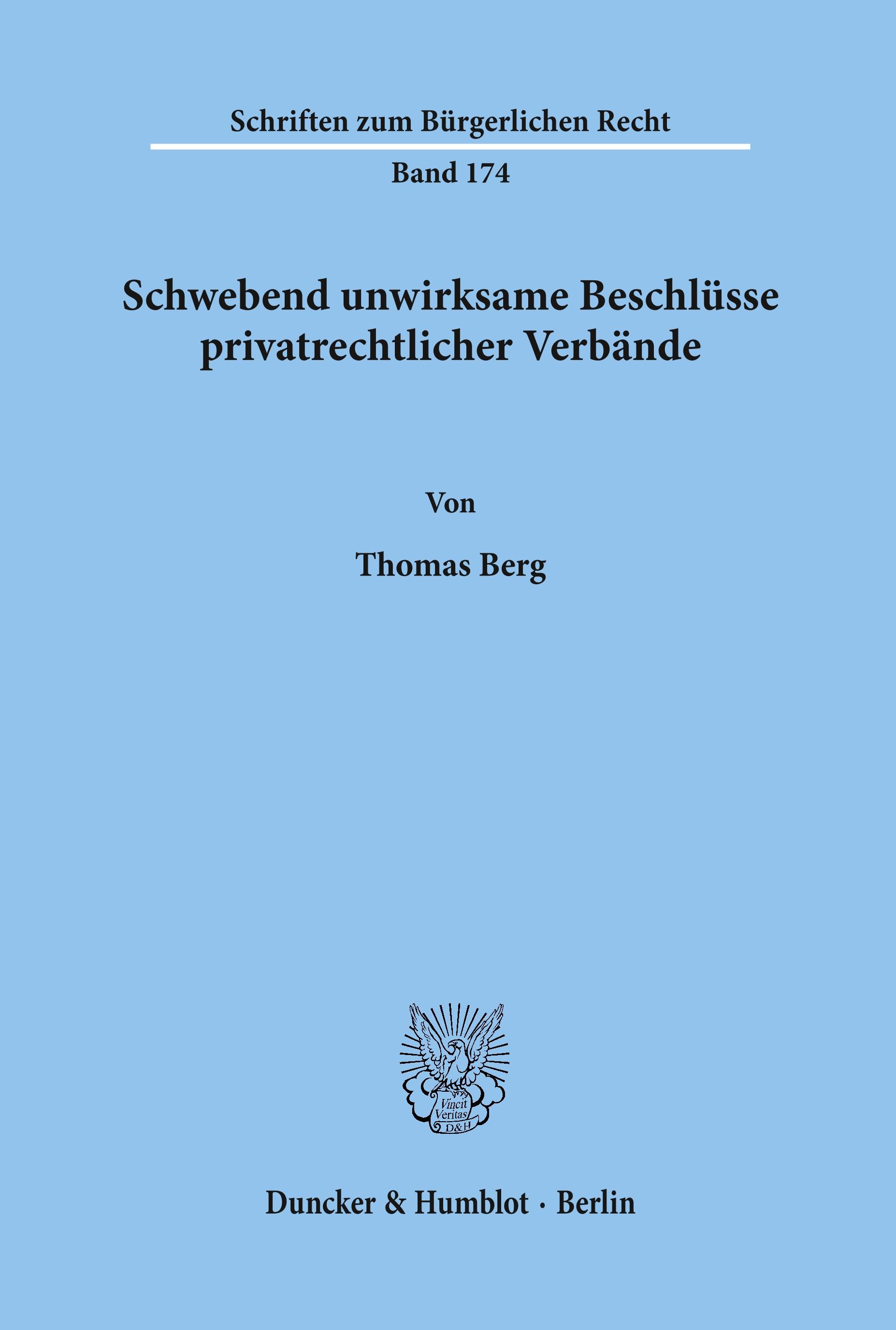 Schwebend unwirksame Beschlüsse privatrechtlicher Verbände.