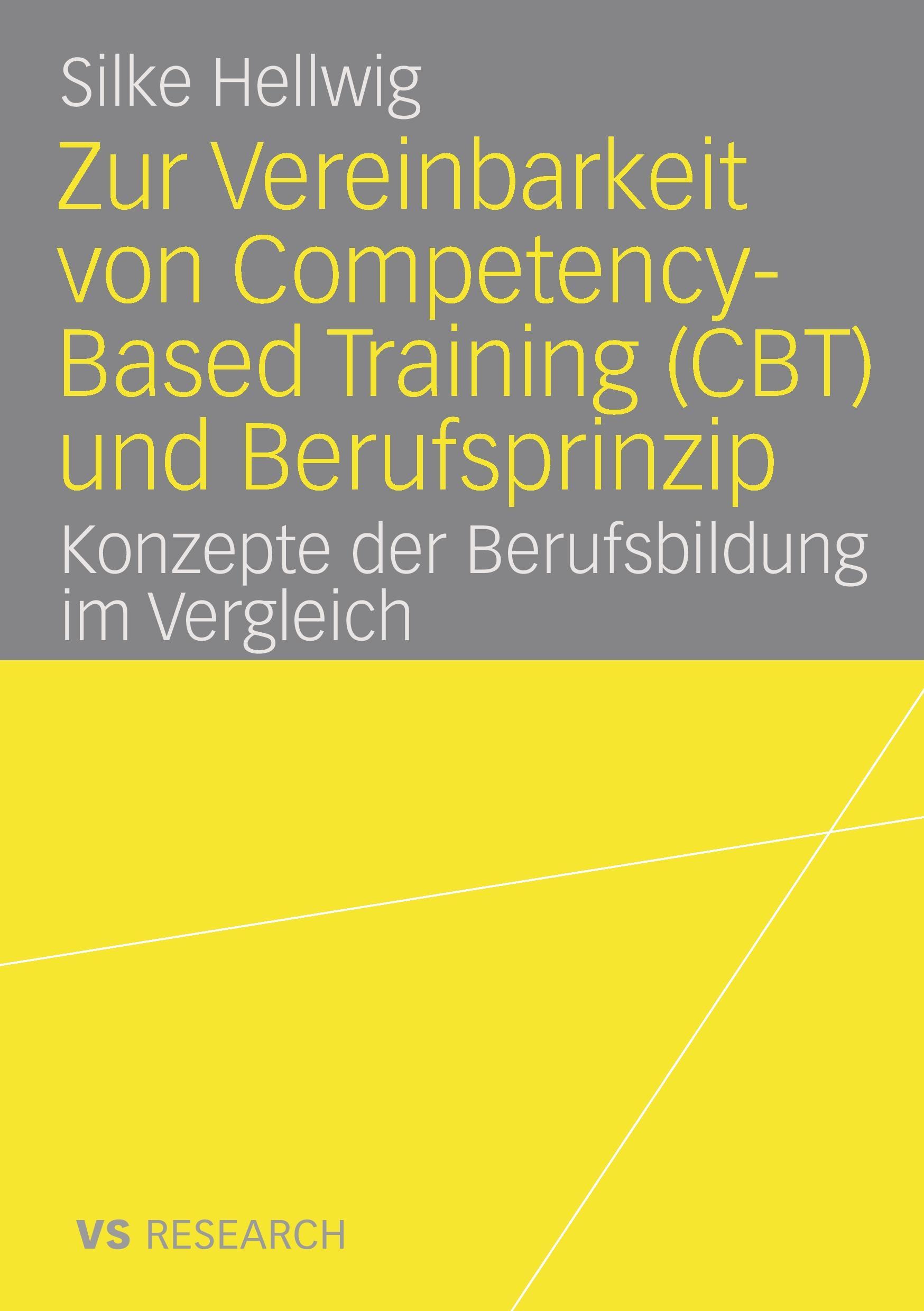 Zur Vereinbarkeit von Competency-Based Training (CBT) und Berufsprinzip