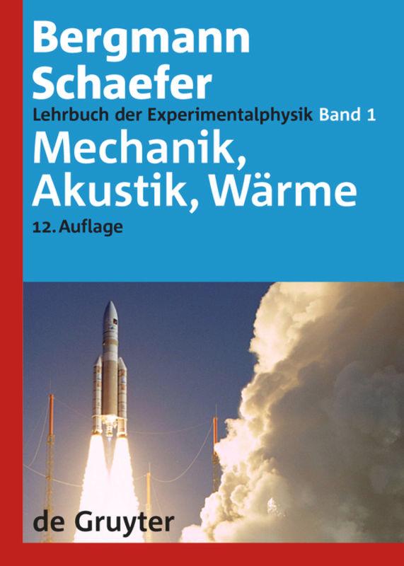 Lehrbuch der Experimentalphysik 1. Mechanik - Akustik - Wärme