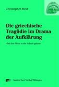 Die griechische Tragödie im Drama der Aufklärung