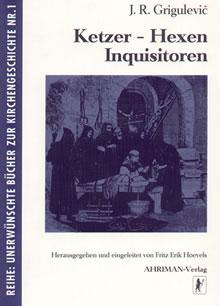 Ketzer, Hexen, Inquisitoren