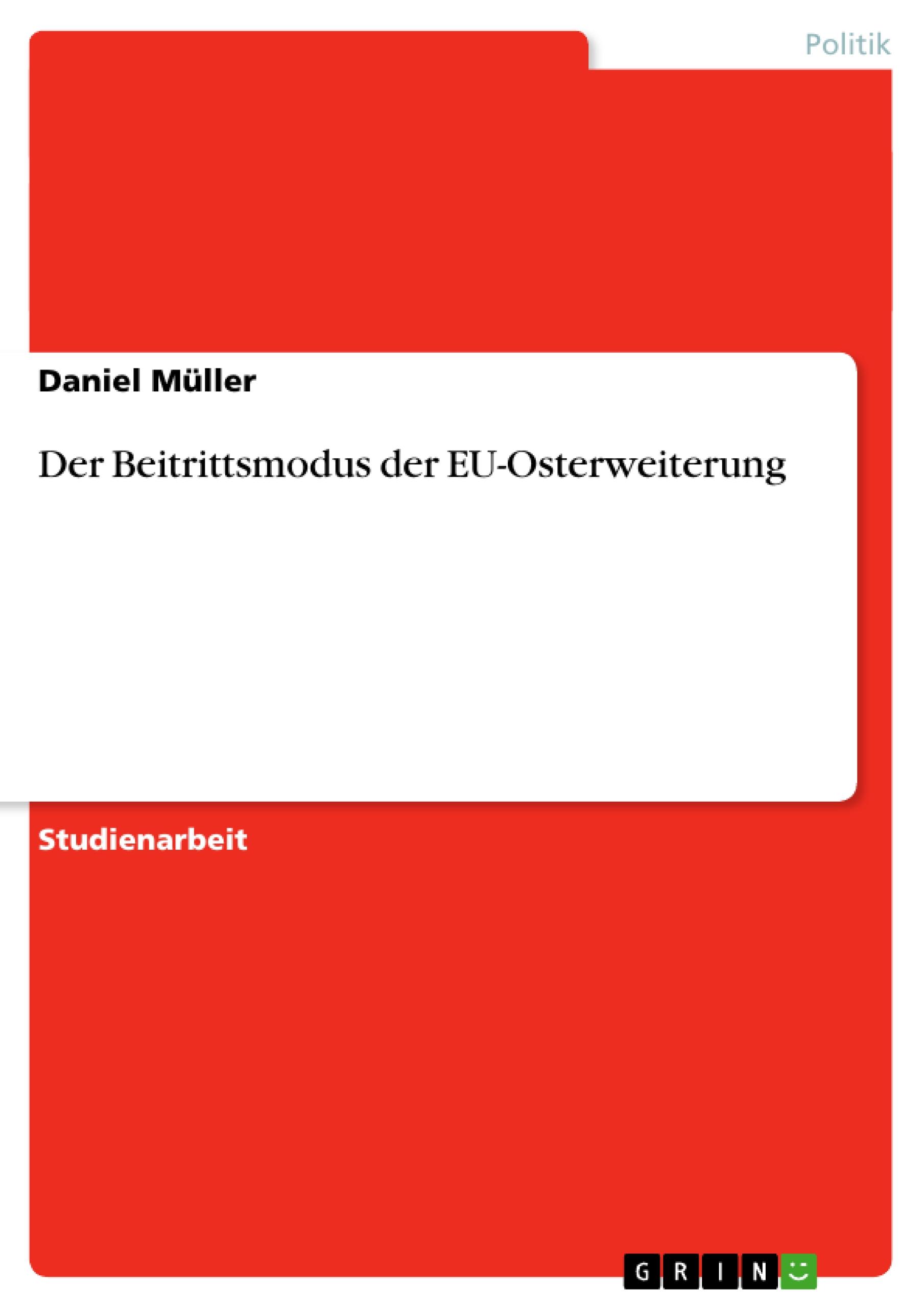 Der Beitrittsmodus der EU-Osterweiterung