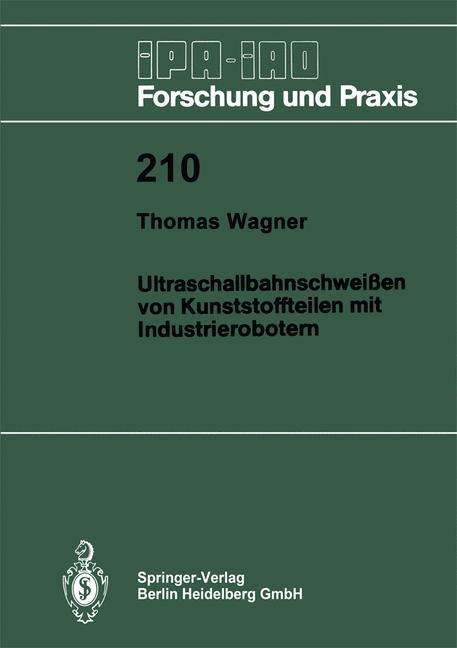 Ultraschallbahnschweißen von Kunststoffteilen mit Industrierobotern