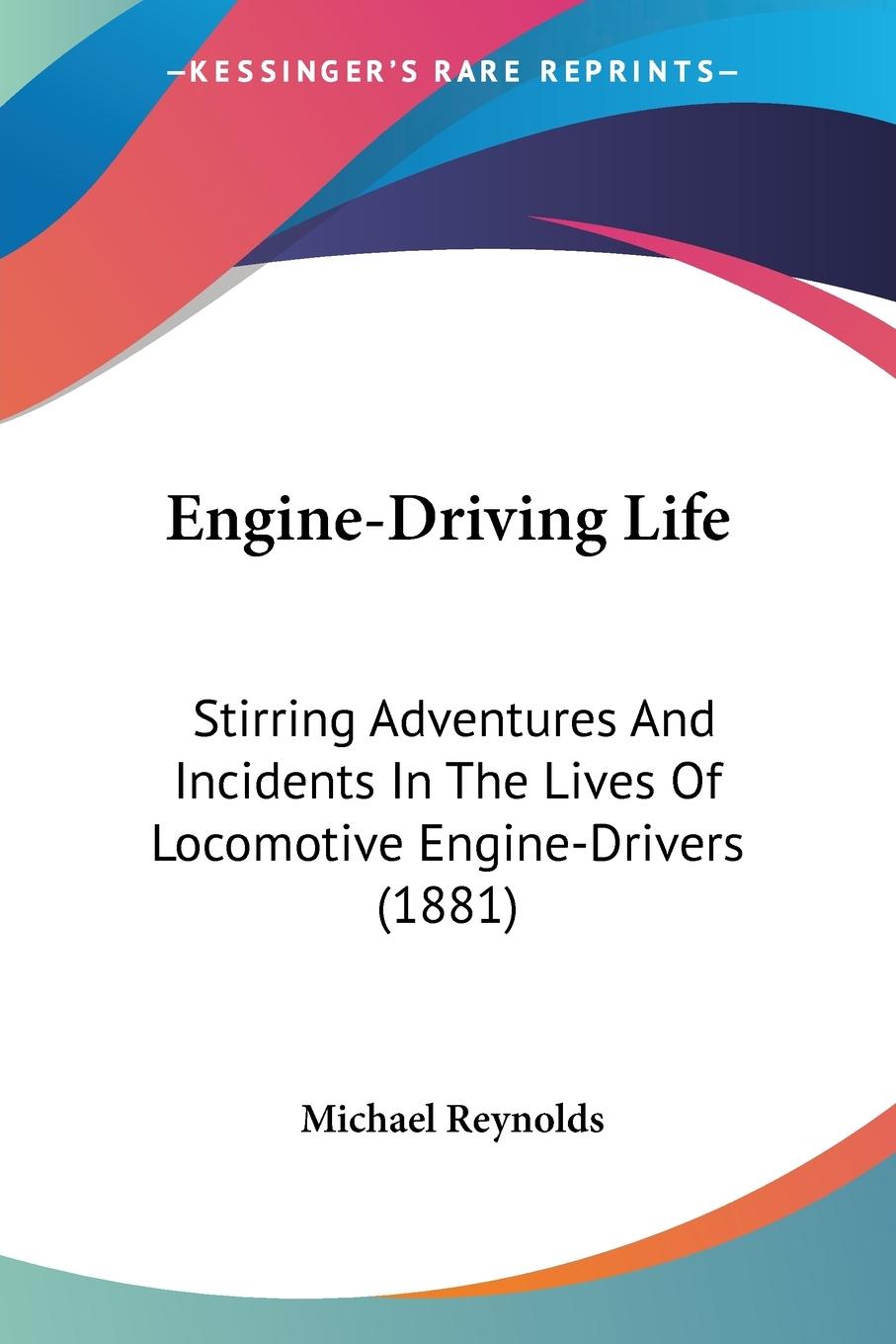 Engine-Driving Life