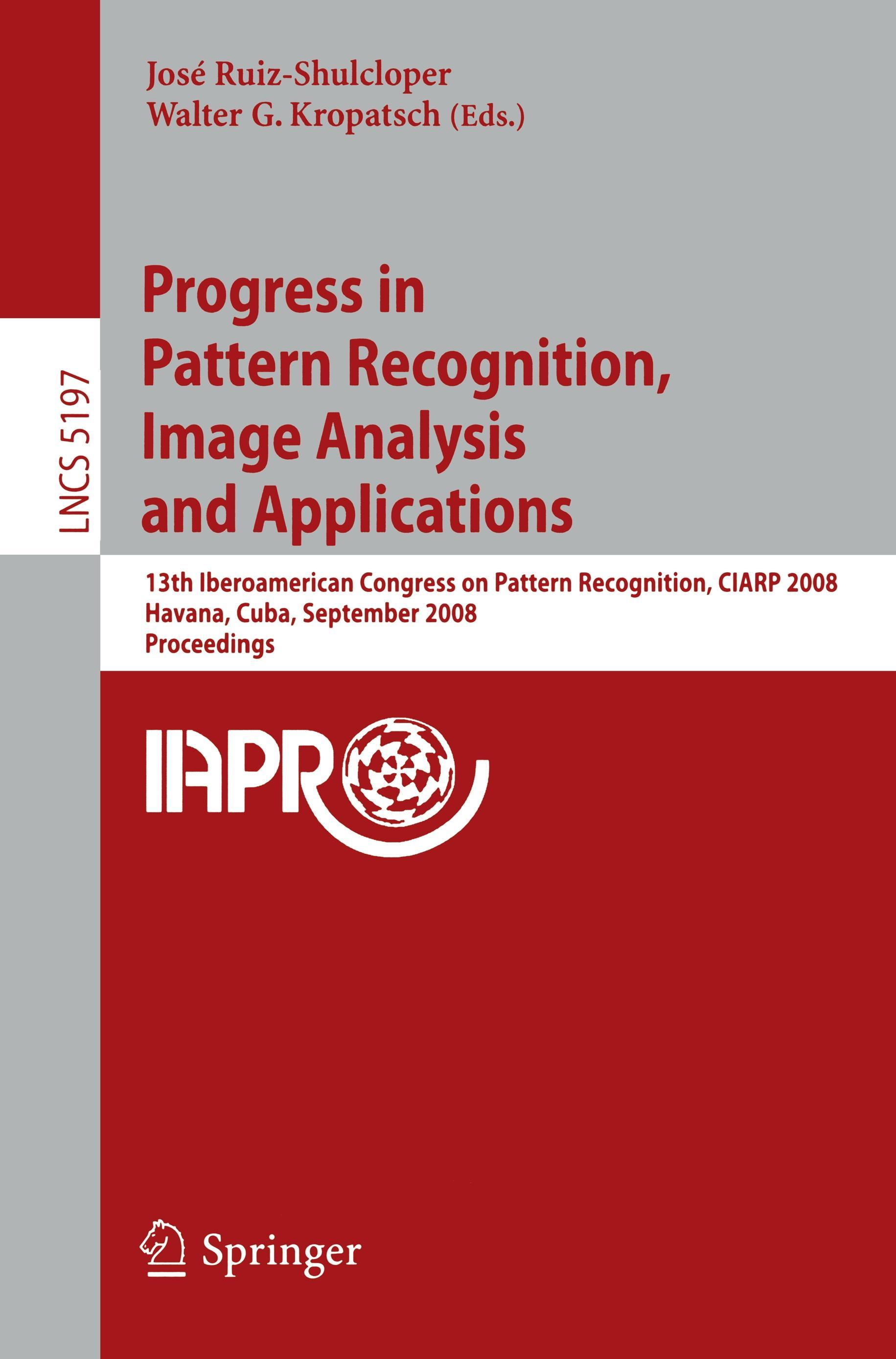 Progress in Pattern Recognition, Image Analysis and Applications