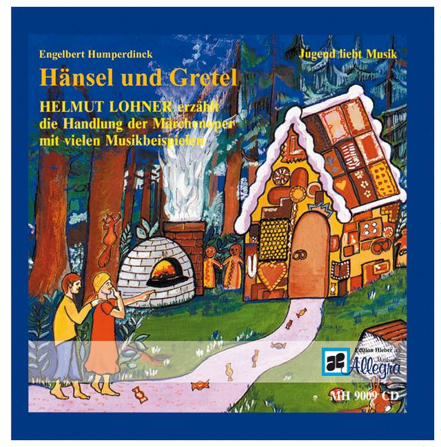 Humperdincks Oper "Hänsel und Gretel"