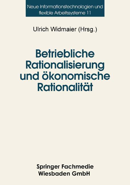 Betriebliche Rationalisierung und ökonomische Rationalität